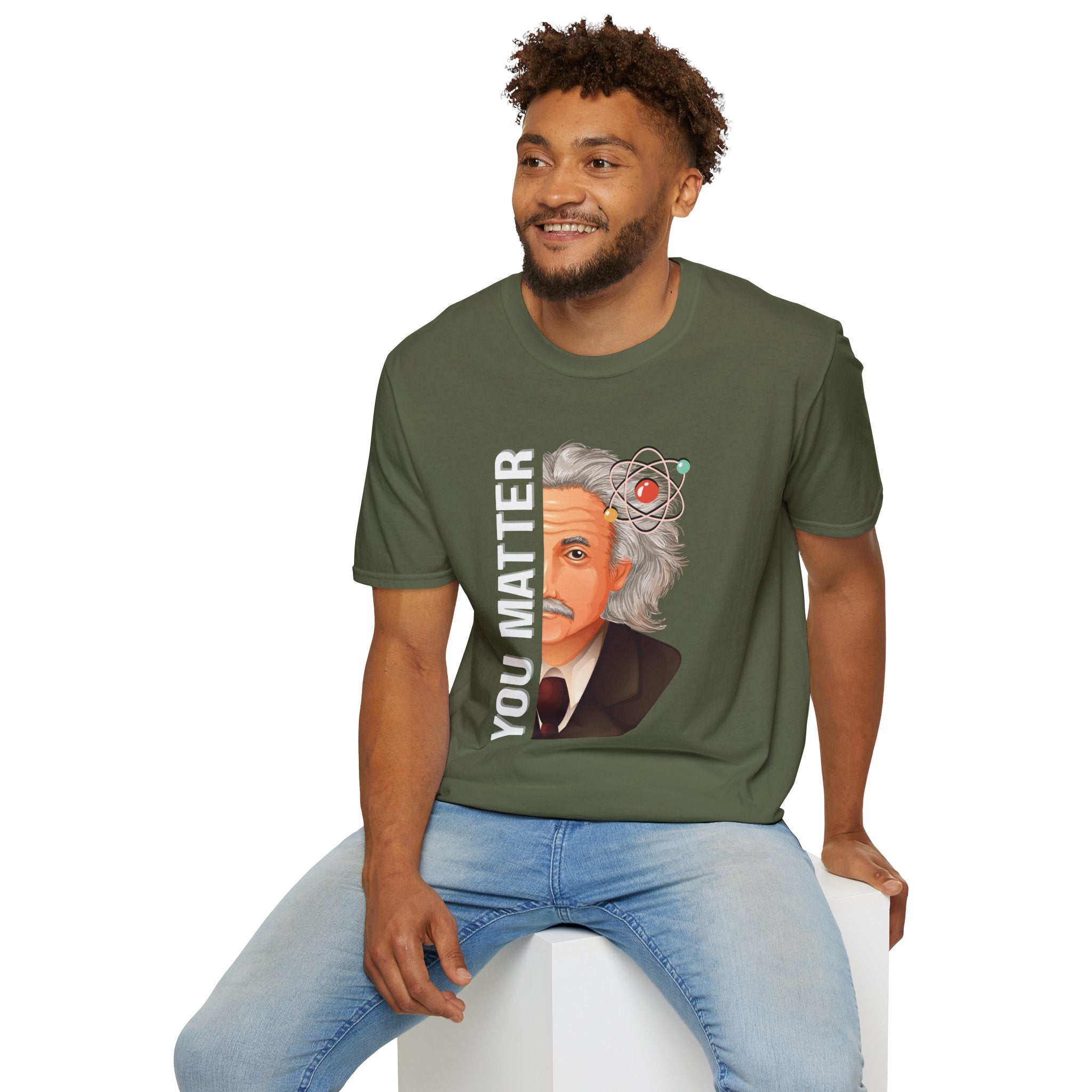 You Matter Einstein T-Shirt